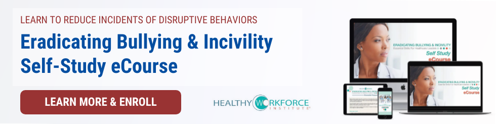 New program: Eradicating Bullying and Incivility Self-Study eCourse